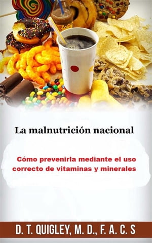 La Malnutrition nacional (Traducido) C?mo prevenirla mediante el uso correcto de vitaminas y minerales