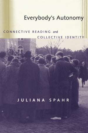 Everybody's Autonomy Connective Reading and Collective Identity