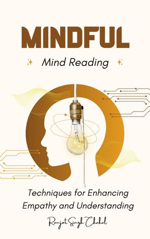 ŷKoboŻҽҥȥ㤨Mindful Mind Reading Techniques for Enhancing Empathy and UnderstandingŻҽҡ[ Ranjot Singh Chahal ]פβǤʤ162ߤˤʤޤ