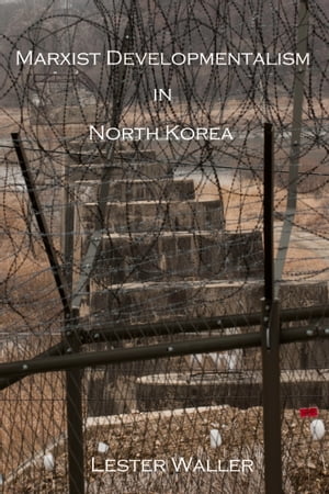 Marxist Developmentalism in North Korea