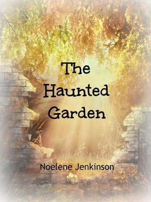 The Haunted Garden