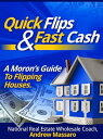 ŷKoboŻҽҥȥ㤨Quick Flips and Fast Cash: A Moron's Guide To Flipping Houses, Bank-Owned Property and Everything Real Estate InvestingŻҽҡ[ Andrew Massaro ]פβǤʤ266ߤˤʤޤ