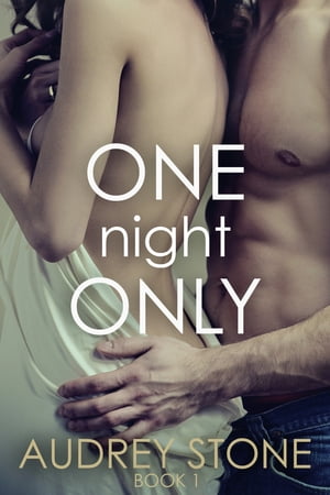 One Night OnlyŻҽҡ[ Audrey Stone ]