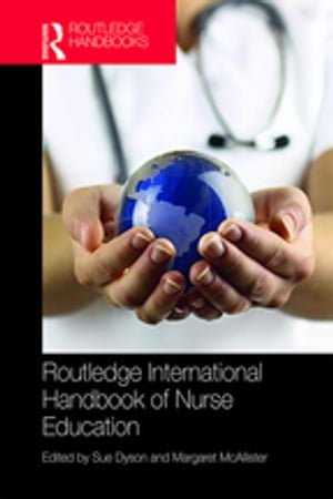 Routledge International Handbook of Nurse Education【電子書籍】