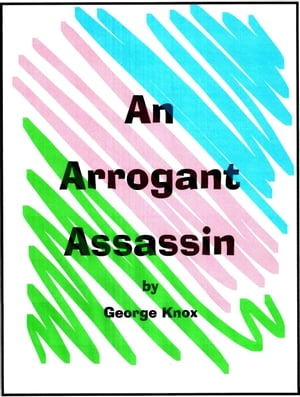 An Arrogant Assassin Assassin, #1