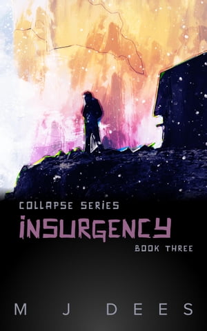 Insurgency a near dystopian adventure