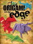 Origami on the Edge