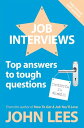Job Interviews: Top Answers To Tough Questions