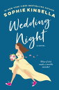 Wedding Night A Novel【電子書籍】 Sophie Kinsella