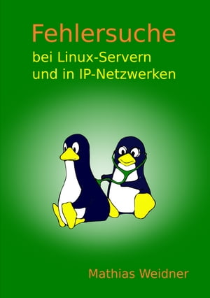 Fehlersuche bei Linux-Servern und in IP-Netzwerken