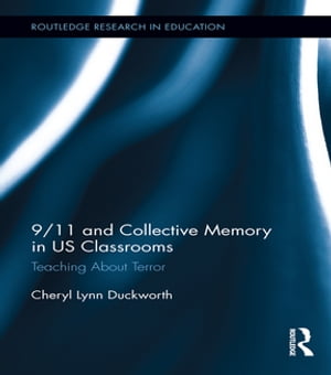 9/11 and Collective Memory in US Classrooms