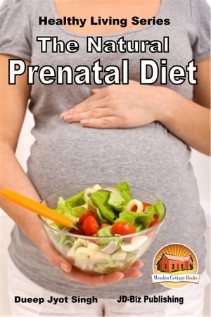 ŷKoboŻҽҥȥ㤨The Natural Prenatal DietŻҽҡ[ Dueep Jyot Singh ]פβǤʤ340ߤˤʤޤ