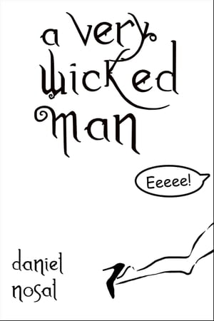 A Very Wicked Man