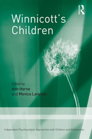 ŷKoboŻҽҥȥ㤨Winnicott's Children Independent Psychoanalytic Approaches With Children and AdolescentsŻҽҡۡפβǤʤ7,651ߤˤʤޤ