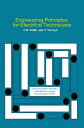 Engineering Principles for Electrical Technicians The Commonwealth and International Library: Electrical Engineering Division【電子書籍】 K. M. Smith