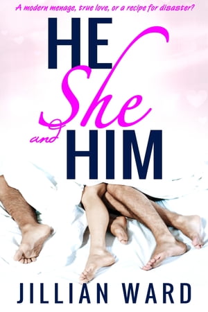 He, She and Him【電子書籍】[ Jillian Ward ]