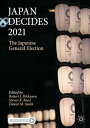 Japan Decides 2021 The Japanese General Election【電子書籍】