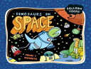 Balloon Toons: Dinosaurs in Space【電子書籍】 Pranas Naujokaitis