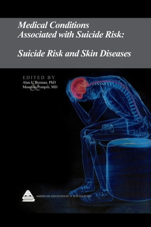 Medical Conditions Associated with Suicide Risk: Suicide Risk and Skin Diseases
