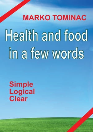 Health And Food In A Few Words