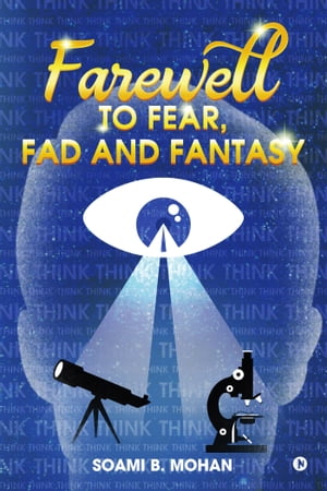 Farewell to Fear, Fad and FantasyŻҽҡ[ Soami B. Mohan ]