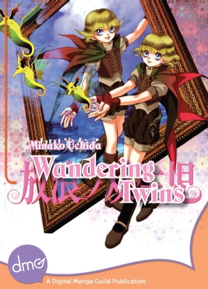 Wandering Twins (Shojo Manga)【電子書籍】 Minako Uchida