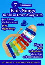 7 Famous Kids Songs to Sail or Drive Away With - Play on Any Xylophone Just Foll...