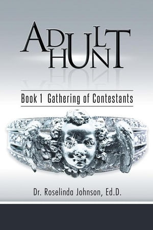 Adult Hunt Book 1 Gathering of Contestants