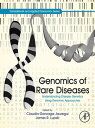 Genomics of Rare Diseases Understanding Disease Genetics Using Genomic Approaches【電子書籍】