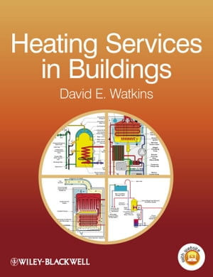 Heating Services in Buildings【電子書籍】[ David E. Watkins ]