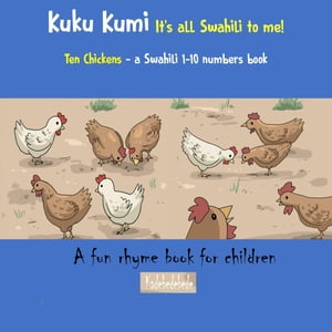 Kuku Kumi - It's all Swahili to me!