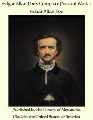 Edgar Allan Poe's Complete Poetical Works