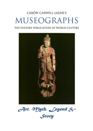 Museographs: Art, Myth, Legend and Story