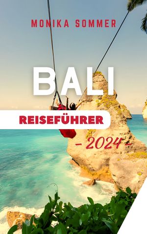 BALI REISEFÜHRER 2024