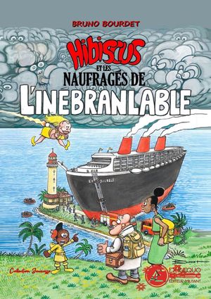 Hibiscus et les naufragés de l'Inébranlable