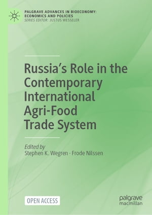 Russia’s Role in the Contemporary International Agri-Food Trade System