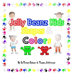 ŷKoboŻҽҥȥ㤨Jelly Beanz Kids Shapes & ColorsŻҽҡ[ LaTrisse Edison ]פβǤʤ1,627ߤˤʤޤ