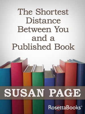 The Shortest Distance Between You and a Published Book