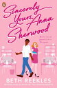 Sincerely Yours, Anna Sherwood Discover the swoony new rom-com from the bestsell...