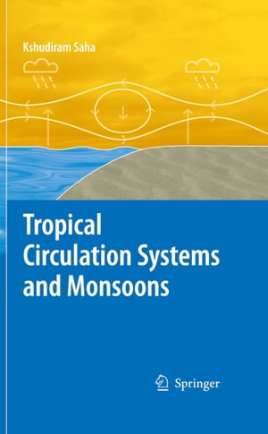 Tropical Circulation Systems and Monsoons