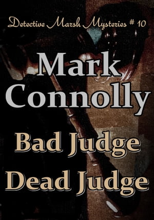 Bad Judge Dead JudgeŻҽҡ[ Mark Connolly ]