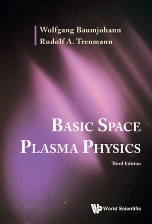 Basic Space Plasma Physics (Third Edition)