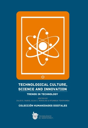 Technological culture, science and innovation: Trends in technology