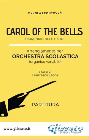 Carol of the bells - orchestra scolastica smim/liceo (partitura) Ukrainian Bell Carol