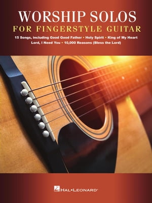 Worship Solos for Fingerstyle Guitar Songbook