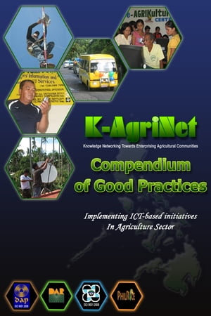 K-AgriNet Compendium of Good Practices【電子書籍】[ K-AgriNet Program ]