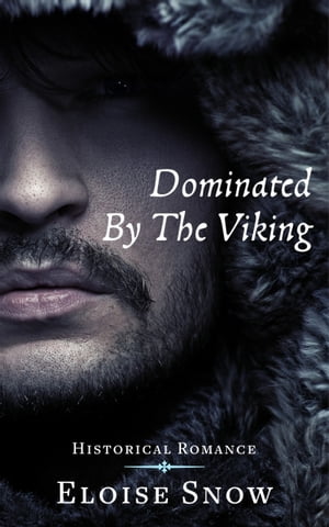 Dominated By The VikingŻҽҡ[ Eloise Snow ]