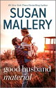 Good Husband Material【電子書籍】 Susan Mallery