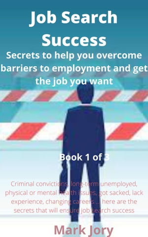 Job Search Success Secrets to help you overcome 