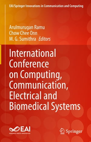 International Conference on Computing, Communication, Electrical and Biomedical SystemsŻҽҡ